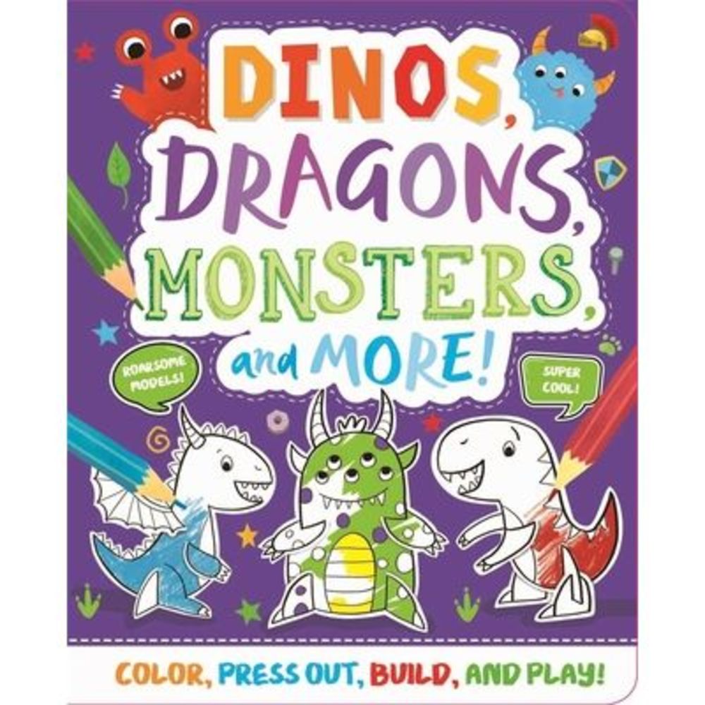 Dinos, Dragons, Monsters & More!: Press-Out and Build Model Book -- Igloobooks